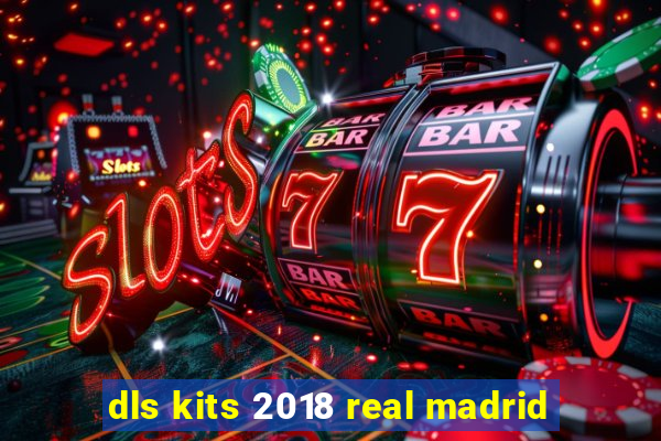 dls kits 2018 real madrid